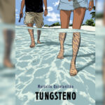 Reseña: Tungsteno (Marcello Quintanilha)