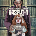 Reseña: Una revolución llamada Rasputín (Hernán Migoya y Manolo Carot)