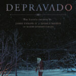 Reseña: El depravado Vol. 1 (James Tynion IV y Joshua Hixson)