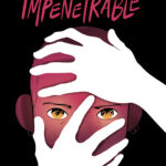 Reseña: Impenetrable (Alix Garin)