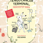 Reseña: Tengo cáncer terminal, pero estoy bien (Hilnama)