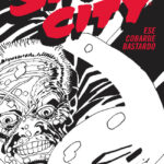 Reseña: SIN CITY 4. Ese cobarde bastardo (Frank Miller)