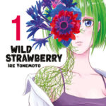 Reseña: Wild Strawberry (Ire Yonemoto)