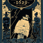 Reseña: 1629… O la horrible historia de los náufragos del Yakarta – Vol. 1 – El boticario del diablo (Xavier Dorison, Thimothée Montaigne)