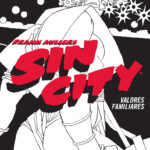 Reseña: SIN CITY 5. Valores familiares (Frank Miller)