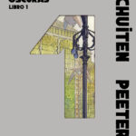 Reseña: Las ciudades oscuras – Libro 1 (François Schuiten, Benoît Peeters)