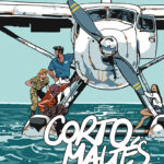 Reseña: Corto Maltés – El día antes (Martin Quenehen, Bastien Vivès)